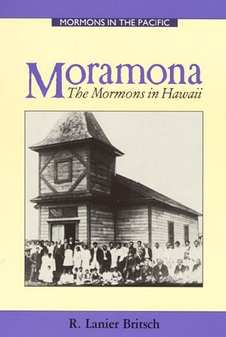 Image for MORAMONA: The Mormons in Hawaii MORAMONA: The Mormons in Hawaii