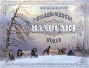 Image for Sweetwater Rescue - The Willie and Martin Handcart Story Sweetwater Rescue - The Willie and Martin Handcart Story