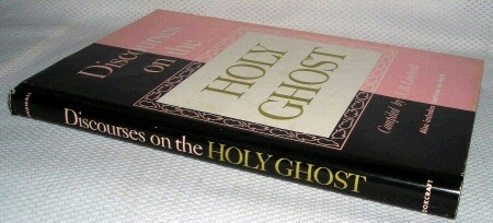 Image for Discourses on the Holy Ghost; Also Lectures on Faith As Delivered At the School of the Prophets At Kirtland, Ohio Discourses on the Holy Ghost; Also Lectures on Faith As Delivered At the School of the Prophets At Kirtland, Ohio