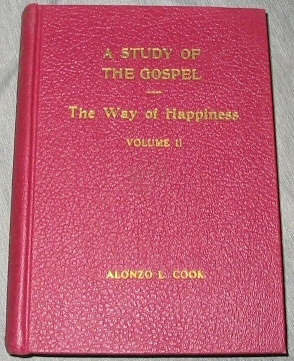 Image for A Study of the Gospel of Our Savior, Vol. 2 The Way of Happiness A Study of the Gospel of Our Savior, Vol. 2 The Way of Happiness