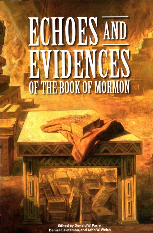 Image for ECHOES AND EVIDENCES OF THE BOOK OF MORMON ECHOES AND EVIDENCES OF THE BOOK OF MORMON