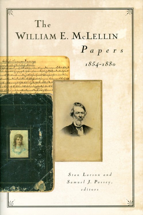 THE WILLIAM E. MCLELLIN PAPERS 1854-1880