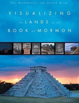 Image for VISUALIZING THE LANDS OF THE BOOK OF MORMON VISUALIZING THE LANDS OF THE BOOK OF MORMON