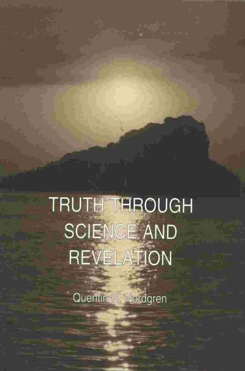Image for Truth Through Science and Revelation Truth Through Science and Revelation