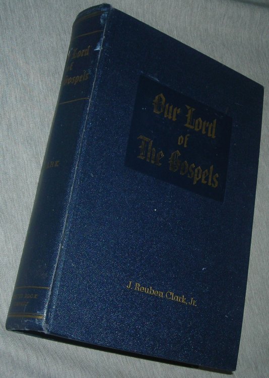 Image for OUR LORD OF THE GOSPELS - A Harmony of the Gospels OUR LORD OF THE GOSPELS - A Harmony of the Gospels
