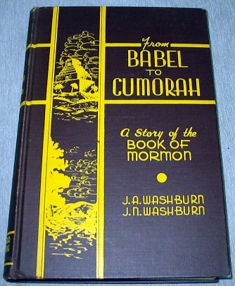 Image for FROM BABEL TO CUMORAH - A Story of the Book of Mormon FROM BABEL TO CUMORAH - A Story of the Book of Mormon