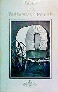 TALES OF A TRIUMPHANT PEOPLE; A History of Salt Lake County, Utah 1847-1900