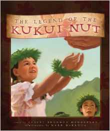 Image for THE LEGEND OF THE KUKUI NUT THE LEGEND OF THE KUKUI NUT