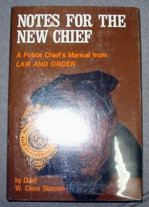 Image for Notes for the New Chief - A POLICE CHIEFS Manual from Law and Order Notes for the New Chief - A POLICE CHIEFS Manual from Law and Order