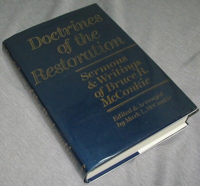 Doctrines of the Restoration - Sermons and Writings of Bruce R. McConkie