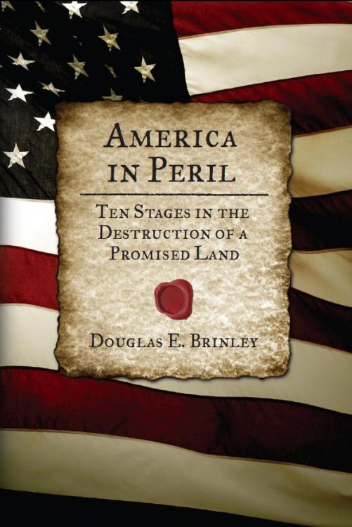 Image for America in Peril - Ten Stages in the Destruction of a Promised Land America in Peril - Ten Stages in the Destruction of a Promised Land