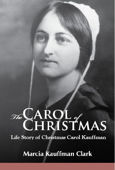 Image for The Carol of Christmas - Life Story of Christmas Carol Kauffman The Carol of Christmas - Life Story of Christmas Carol Kauffman
