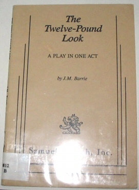 Image for The Twelve-Pound Look - A Play in One Act The Twelve-Pound Look - A Play in One Act
