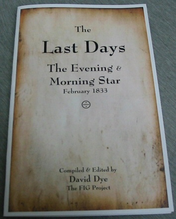Image for The Last Days - The Evening and Morning Star, February 1833 The Last Days - The Evening and Morning Star, February 1833