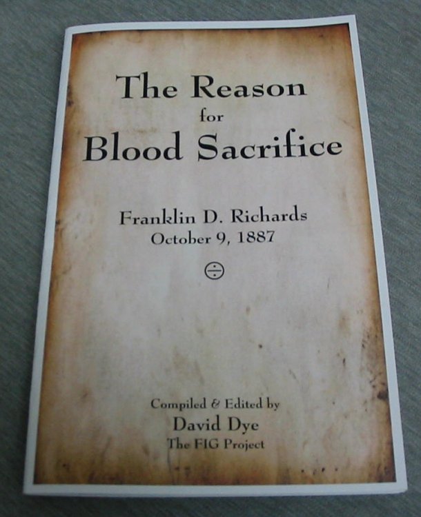Image for The Reason for Blood Sacrifice - Franklin D. Richards, October 9, 1887 The Reason for Blood Sacrifice - Franklin D. Richards, October 9, 1887
