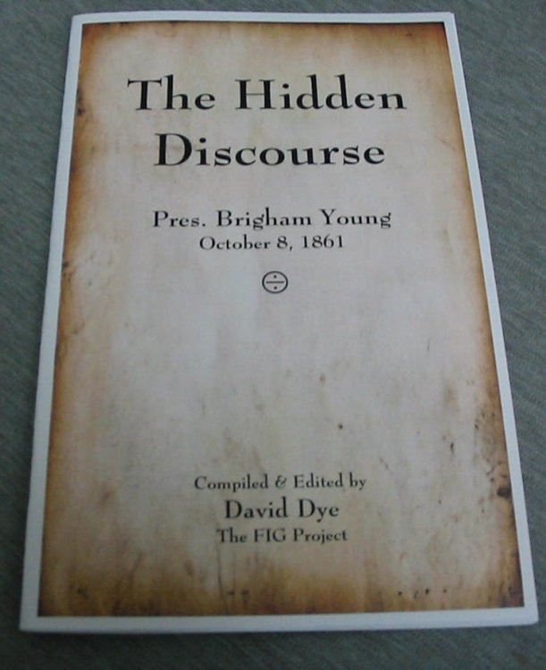 Image for The Hidden Discourse - Pres. Brigham Young, October 8, 1861 The Hidden Discourse - Pres. Brigham Young, October 8, 1861