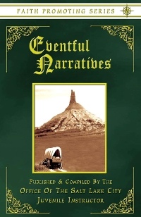Image for Eventful Narratives - Faith Promoting Series, Vol 13 Eventful Narratives - Faith Promoting Series, Vol 13