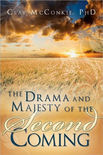 Image for The Drama and Majesty of the Second Coming The Drama and Majesty of the Second Coming