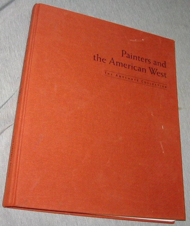 Painters and the American West - The Anschutz Collection