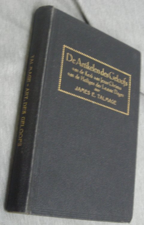 De Artikelen Des Geloofs - (Dutch) [The Articles of Faith]