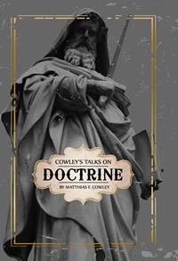 Image for COWLEY'S TALKS ON DOCTRINE COWLEY'S TALKS ON DOCTRINE