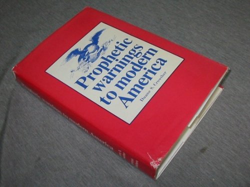 Image for PROPHETIC WARNINGS TO MODERN AMERICA PROPHETIC WARNINGS TO MODERN AMERICA