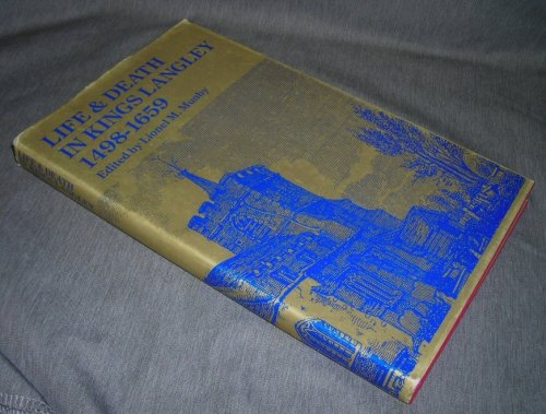 Image for Life and Death In Kings Langley 1498-1659 Life and Death In Kings Langley 1498-1659