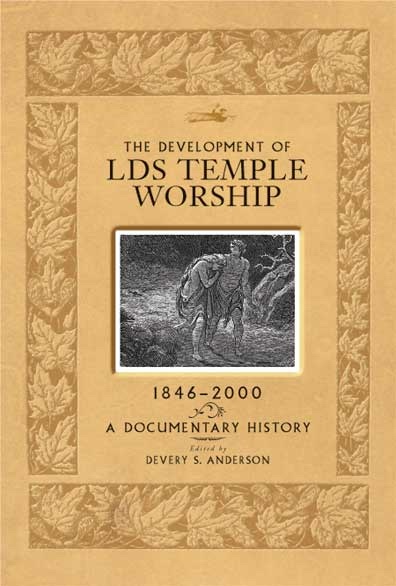 Image for Development of LDS Temple Worship, 1846-2000 - A Documentary History Development of LDS Temple Worship, 1846-2000 - A Documentary History
