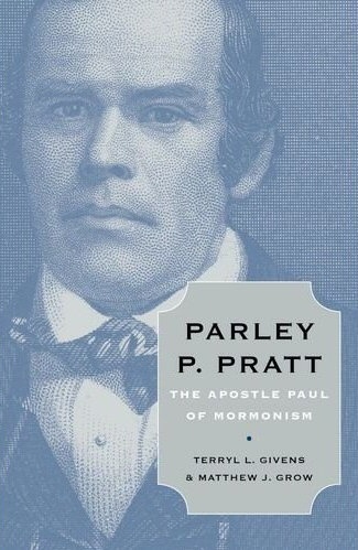 Image for Parley P. Pratt - The Apostle Paul of Mormonism Parley P. Pratt - The Apostle Paul of Mormonism