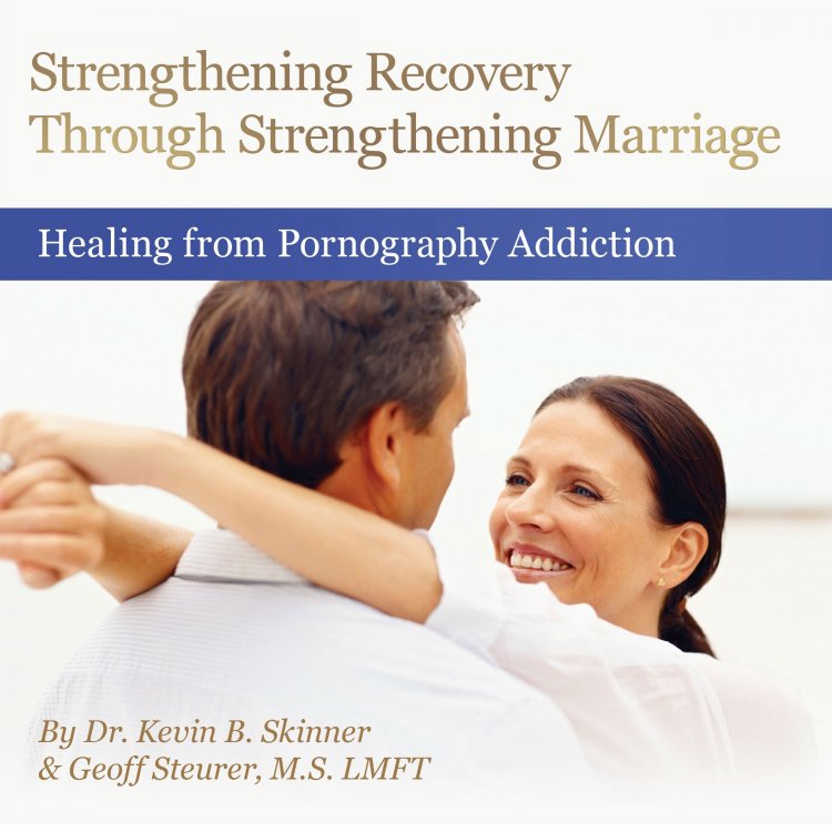 Image for Strengthening Recovery through Strengthening Marriage Strengthening Recovery through Strengthening Marriage