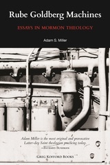 Image for Rube Goldberg Machines - Essays in Mormon Theology Rube Goldberg Machines - Essays in Mormon Theology