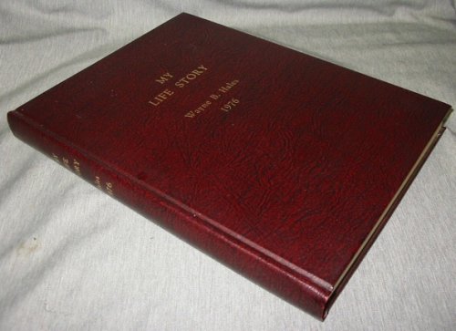 Image for My life story - Wayne B. Hales 1976 My life story - Wayne B. Hales 1976