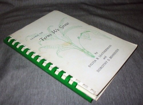 Image for Learn of Ferns We Grow Learn of Ferns We Grow