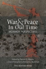 Image for War and Peace in Our Time: Mormon Perspectives War and Peace in Our Time: Mormon Perspectives