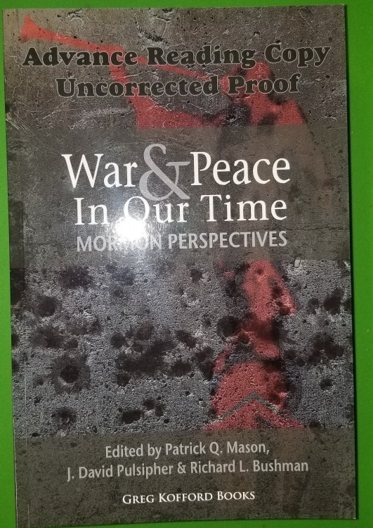 Image for War and Peace in Our Time: Mormon Perspectives (Advance reading Copy) War and Peace in Our Time: Mormon Perspectives (Advance reading Copy)