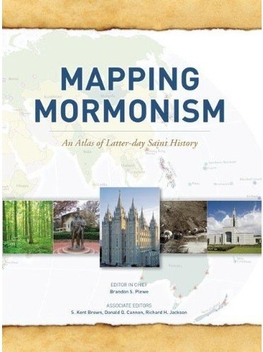 Image for Mapping Mormonism - An Atlas of Latter-day Saint History Mapping Mormonism - An Atlas of Latter-day Saint History