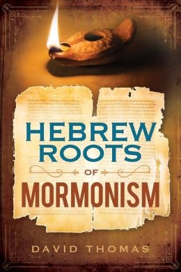 Image for Hebrew Roots of Mormonism Hebrew Roots of Mormonism