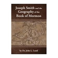 Image for Joseph Smith and the Geography of the Book of Mormon Joseph Smith and the Geography of the Book of Mormon