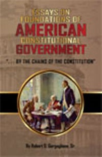 Image for Essays on Foundations of American Constitutional Government Essays on Foundations of American Constitutional Government