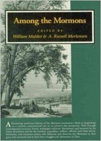 Image for AMONG THE MORMONS - Historic Accounts by Contemporary Observers AMONG THE MORMONS - Historic Accounts by Contemporary Observers