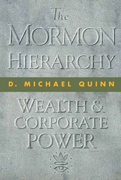 The Mormon Hierarchy; Wealth and Corporate Power