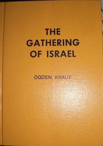 Image for THE GATHERING OF ISRAEL THE GATHERING OF ISRAEL