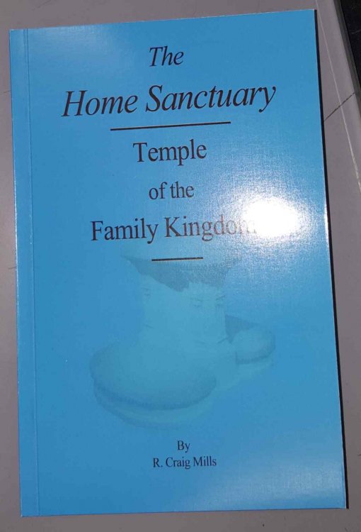 Image for The Home Sanctuary; Temple of the Family Kingdom The Home Sanctuary; Temple of the Family Kingdom