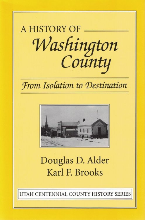 Image for A History of Washington County - From Isolation to Destination A History of Washington County - From Isolation to Destination