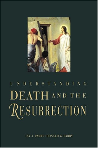 Image for Understanding Death and the Resurrection Understanding Death and the Resurrection