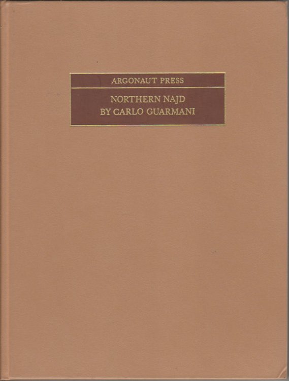 Image for Northern Najd. A Journey from Jerusalem to Anaiza in Qasim. Translated from the Italian by Lady Capel-Cure. With Introduction and Notes by Douglas Carruthers; Argonaut Press # 16 Northern Najd. A Journey from Jerusalem to Anaiza in Qasim. Translated from the Italian by Lady Capel-Cure. With Introduction and Notes by Douglas Carruthers; Argonaut Press # 16