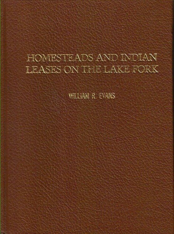 Homesteads and Indian Leases on the Lake Fork
