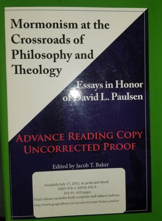 Image for Mormonism at the Crossroads of Philosophy and Theology: (Advance reading Copy) Essays in Honor of David L. Paulsen Mormonism at the Crossroads of Philosophy and Theology: (Advance reading Copy) Essays in Honor of David L. Paulsen