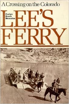 Image for Lees Ferry; A Crossing on the Colorado Lees Ferry; A Crossing on the Colorado