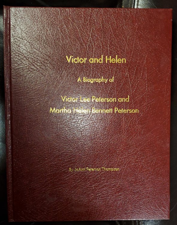 Image for Victor and Helen; A Biography of Victor Lee Peterson and Martha Helen Bennett Peterson Victor and Helen; A Biography of Victor Lee Peterson and Martha Helen Bennett Peterson